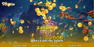 Bắn cá online tại 98win
